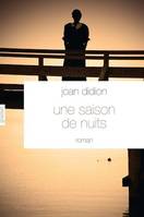 Une saison de nuits, Roman - Traduit de l'anglais (Etats-Unis) par Philippe Garnier