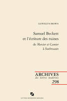 Samuel Beckett et l'écriture des ruines de 