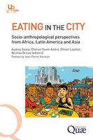 Eating in the city, Socio-anthropological perspectives from africa, latin america and asia