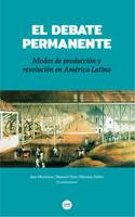 El debate permanente, Modos de producción y revolución en América Latina