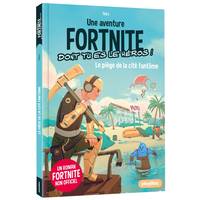 Une aventure Fortnite dont tu es le héros !, 5, Fortnite - Le piège de la cité fantôme - Tome 5