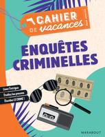 Le cahier de vacances pour adultes, Cahier de vacances - Enquêtes criminelles