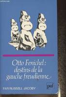 Otto fenichel destins gauche freud.