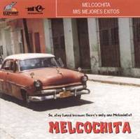 MIS MEJORES EXITOS DE MELCOCHITA CD AUDIO