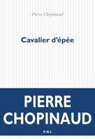 Cavalier d'épée, Écrits biographiques et politiques