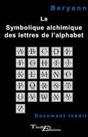 La symbolique alchimique des lettres de l'alphabet