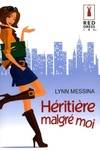 HERITIERE MALGRE MOI