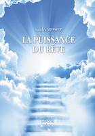 La puissance du rêve