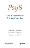 PsyS, Une histoire inédite de la santé mentale