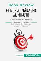 El nuevo mánager al minuto de Ken Blanchard y Spencer Johnson (Análisis de la obra), La gestión desde otra perspectiva