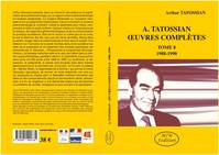 A. Tatossian oeuvres complètes Tome 8 1988-1990