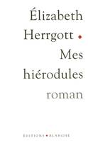 Mes hierodules, roman