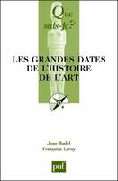 Les grandes dates de l'histoire de l'art, « Que sais-je ? » n° 1433