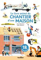 Le livre animé du chantier d'une maison