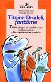 Titoine dradeli fantôme