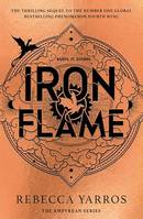 Iron Flame, DISCOVER THE GLOBAL PHENOMENON THAT EVERYONE CAN'T STOP TALKING ABOUT!