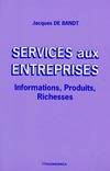 Services aux entreprises - informations, produits, richesses, informations, produits, richesses