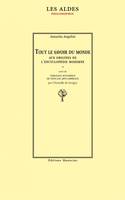 Tout le savoir du monde, Aux origines de l'encyclopédie moderne