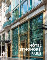 Hotel Saint-Honoré Paris, La réhabilitation d'un patrimoine historique