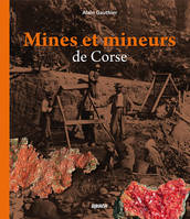 Mines et mineurs de Corse