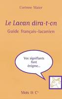 Le Lacan dira-t-on, Guide de conversation français-lacanien