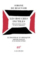 Les bouches inutiles, Pièce en deux actes et huit tableaux