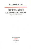 Christianisme et monde moderne. Cinquante ans de recherches, cinquante ans de recherches