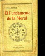 EL FUNDAMENTO DE LA MORAL