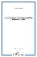 De Conchita Watson, le ciel était sans nouvelles