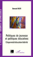 Politiques de jeunesse et politiques éducatives, Citoyenneté/éducation/altérité
