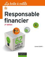 La Boîte à outils du responsable financier - 2e éd. - 62 outils et méthodes, 62 outils et méthodes