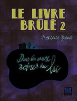 Le Livre brûlé - tome 2 Dans les eaux noires du lac