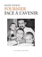 Fournier face à l'avenir