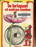 Le briquet et autres contes, et autres contes