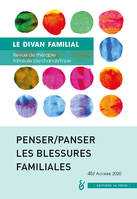 Penser les blessures familiales, Le Divan Familial N° 45