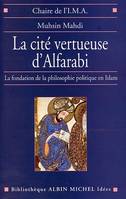 La Cité vertueuse d'Alfarabi, La fondation de la philosophie politique en Islam