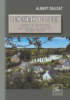 Les Noms de lieux : origine et évolution, Villes et Villages — Pays — Cours d’eau — Montagnes — Lieux-dits