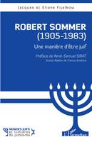 Robert Sommer (1905-1983), Une manière d'être juif