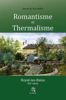 Romantisme et thermalisme, Royat-les-bains, xixe siècle