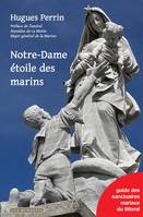 Notre-Dame étoile des marins, guide des sanctuaires mariaux du littoral