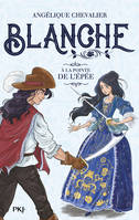 Blanche - tome 3 A la pointe de l'épée