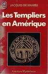 Templiers en amerique *** (Les)