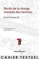 Récits de la charge mentale des femmes, Small stories (2)