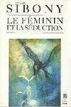 Le féminin et la séduction