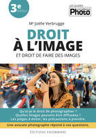 3, Droit à l'image et droit de faire des images, 3e édition - le livre de Joëlle Verbrugge