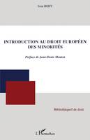 INTRODUCTION AU DROIT EUROPEEN DES MINORITES