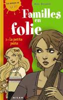 3, Familles en folie Tome III : La petite peste