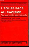 Pour une société plus fraternelle, l'Église face au racisme