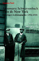 Loin de New York, reportages et photographies, 1936-1938
