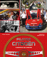 Pilotes Citroën - champions de légende, champions de légende